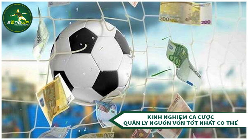 Quản lý nguồn vốn hiệu quả là kinh nghiệm cá cược thiết yếu Quản lý nguồn vốn hiệu quả là kinh nghiệm cá cược thiết yếu
