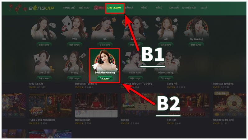 Hướng dẫn truy cập vào sảnh cá cược Evolution Gaming tại BongVIP Hướng dẫn truy cập vào sảnh cá cược Evolution Gaming tại BongVIP