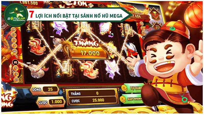 lợi ích tại nổ hũ Mega mang lại lợi ích tại nổ hũ Mega mang lại